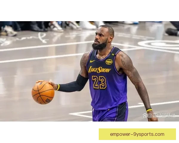 詹姆斯爆发率湖人逆转勇士掀起季后赛争夺新高潮西部格局再生变数