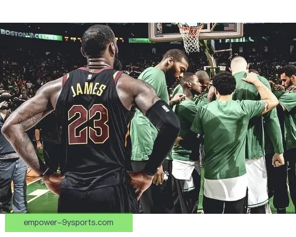 骑士新赛季阵容调整加速核心成长东部竞争格局生变引发联盟关注