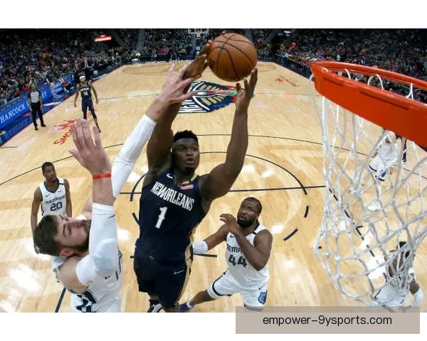 新奥尔良鹈鹕队赛季全面解析球员表现与战术演变趋势